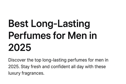 Best Long-Lasting Perfumes for Men in 2025
